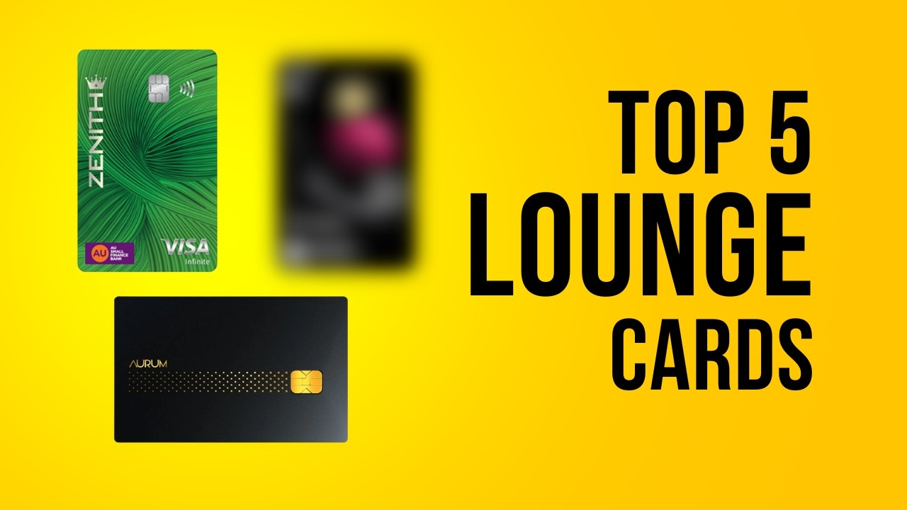 5 Best International Lounge Access Credit Card 2026 (Ranked)