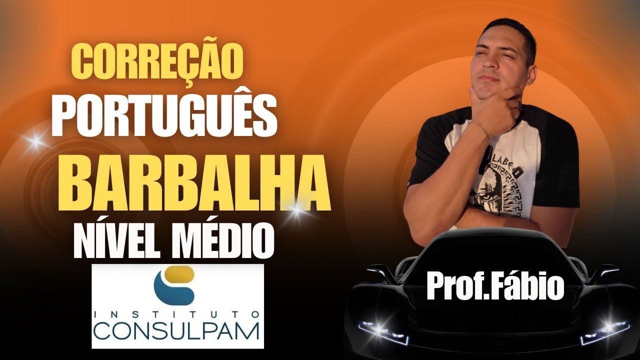 CONSULPAM - PORTUGUÊS - CORREÇÃO DE BARBALHA