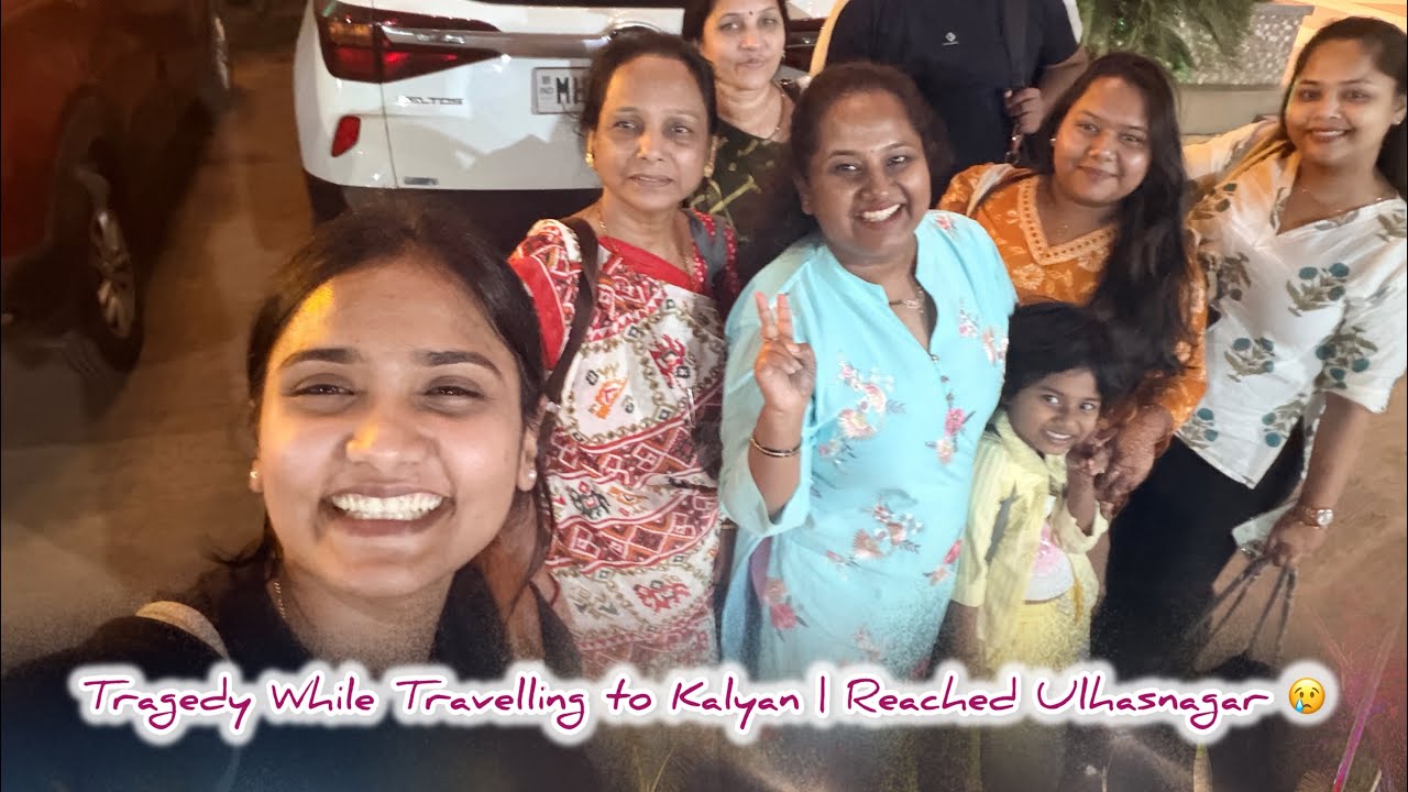 Vlog 22 | Part 1 | Tragedy While Travelling to Kalyan | Reached Ulhasnagar 😢 | had fun in travelling