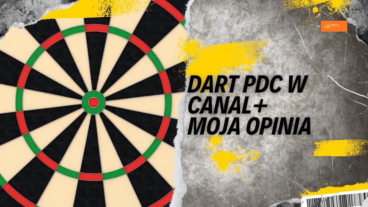 Jerry TV (odcinek 7)  - dart PDC w CANAL+ (moja opinia)