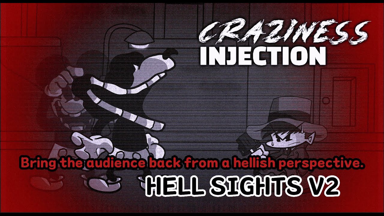 [NEW!!] Craziness Injection 2.0 - Hell Sights V2 Chart！[Offical Teaser]