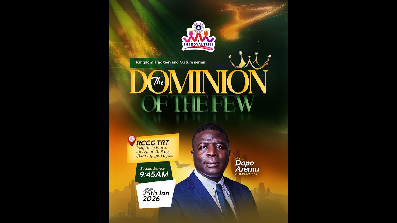 KINGDOM TRADITION AND CULTURE SERIES || THE DOMINION OF THE FEW || SECOND SERVICE