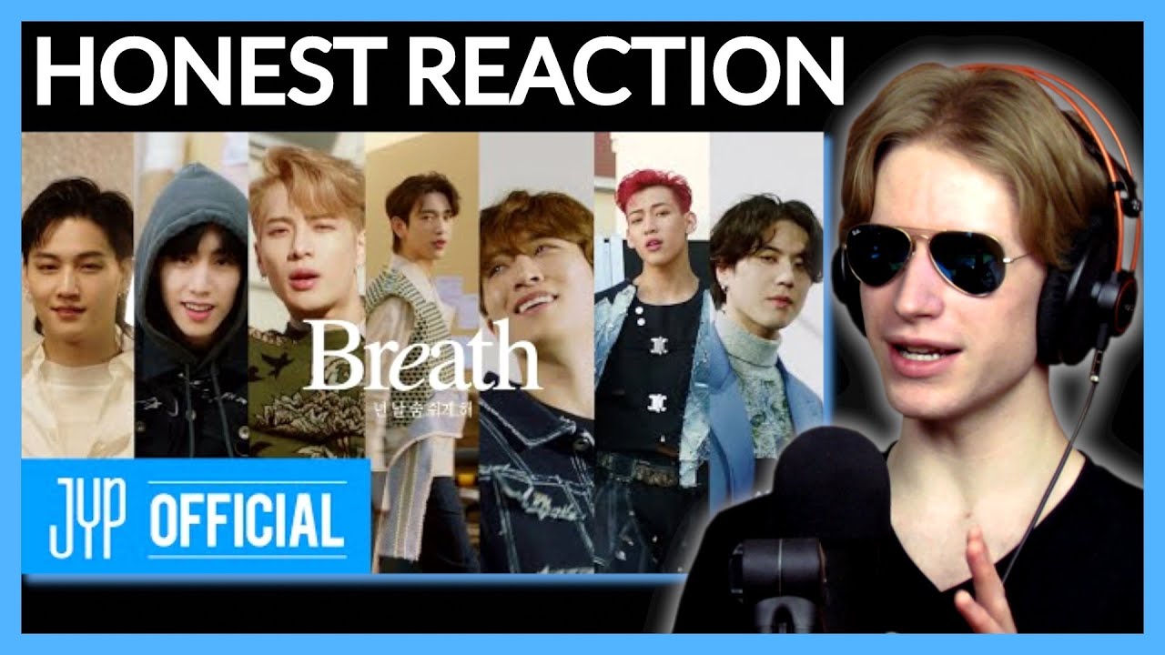 HONEST REACTION to GOT7 "Breath (넌 날 숨 쉬게 해)" M/V