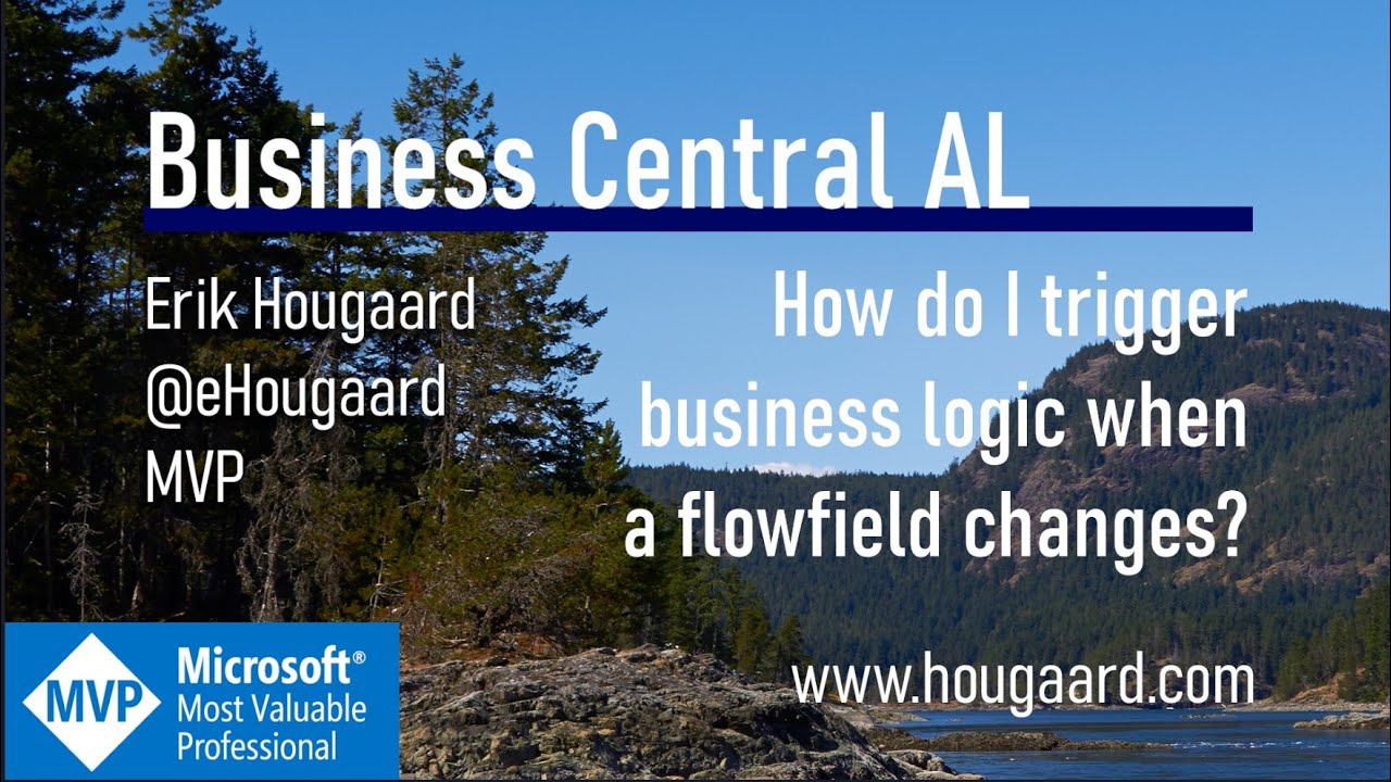 How do I trigger business logic when a flowfield changes in AL and Business Central?