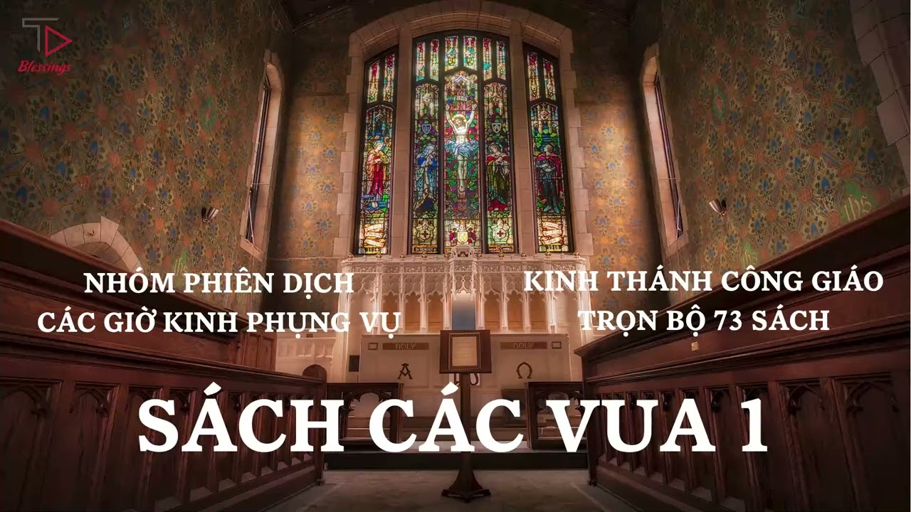 [11/73] SÁCH CÁC VUA 1 | KINH THÁNH CÔNG GIÁO TRỌN BỘ | PODCAST KINH THÁNH | CÁC GIỜ KINH PHỤNG VỤ