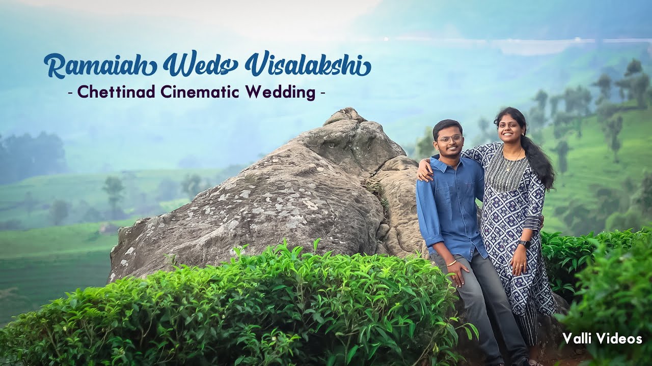 Ramaiah weds Visalatchi Chettinad | Cinematic Wedding | VALLI VIDEOS | KARAIKUDI