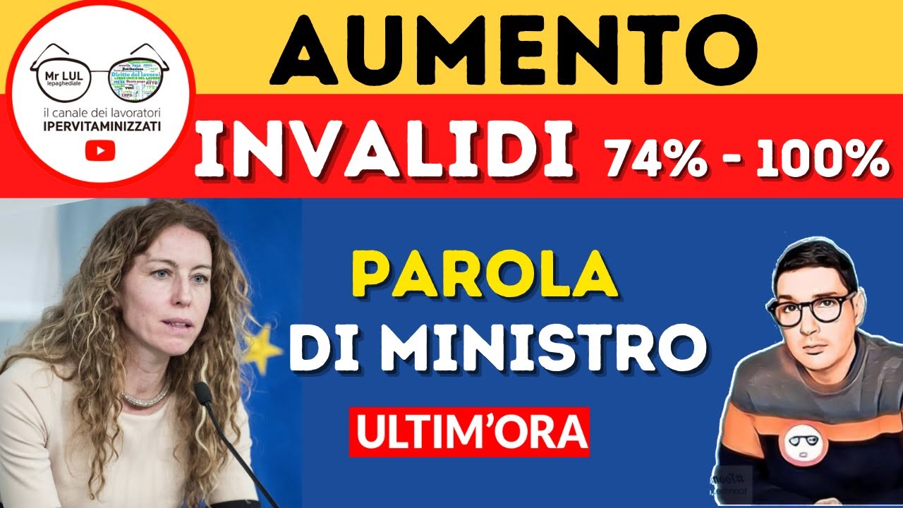 AUMENTO PENSIONI INVALIDI PARZIALI e TOTALI 👉 PARLA IL MINISTRO STEFANI [ultim'ora]