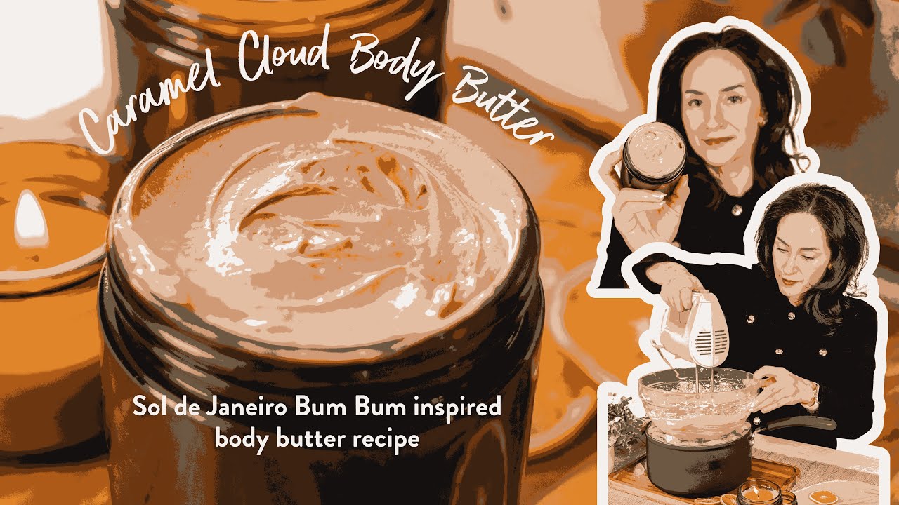 DIY Caramel Cloud Body Butter Inspired by BumBum Cream (Sol de Janeiro Cheirosa 62 Perfume Mist)