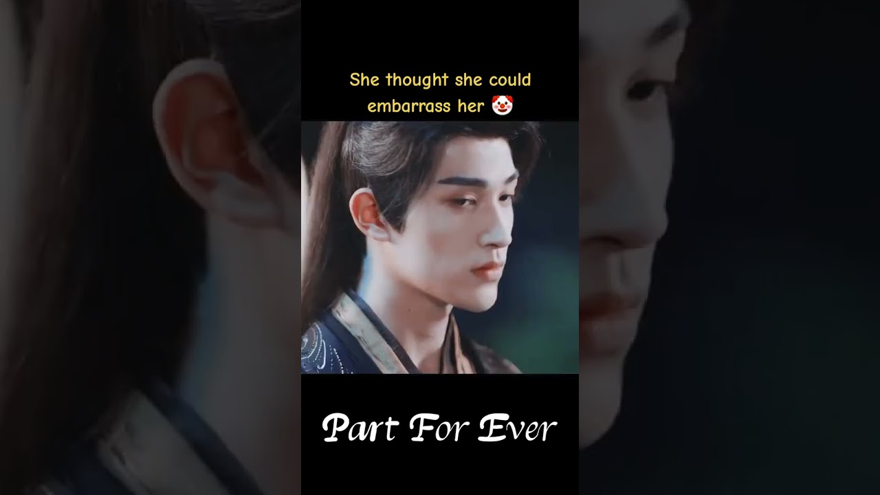 🙄🙄🙄 #PartForEver #cdramaclips #cdrama #shorts #reels #youku #drama
