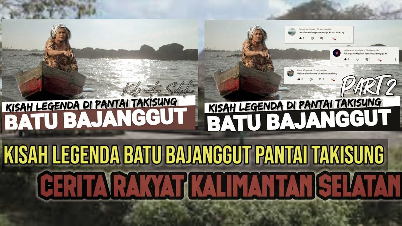 KISAH LEGENDA BATU BAJANGGUT | Pantai Takisung Kalimantan Selatan