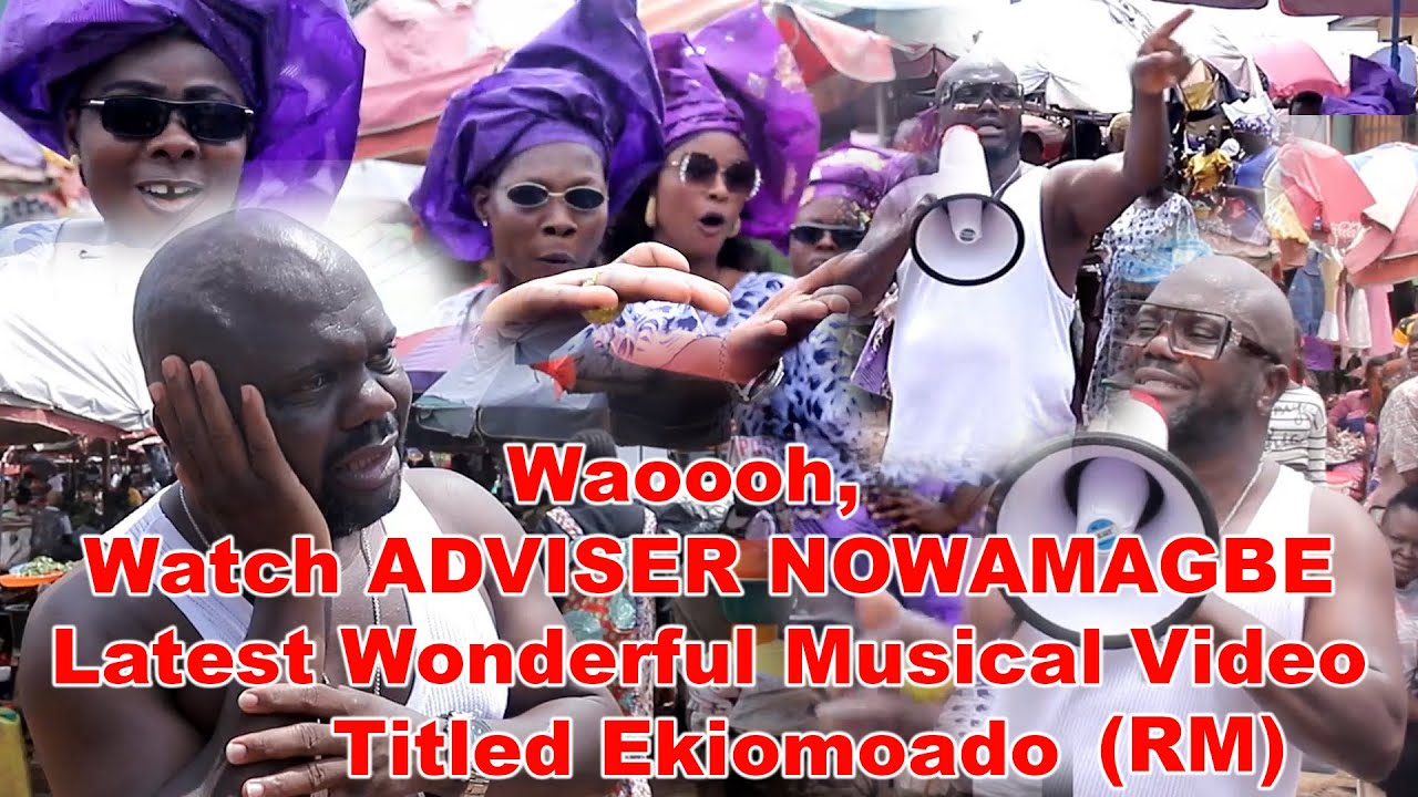 Waoooh,  Watch ADVISER NOWAMAGBE Latest Wonderful Musical Video Titled Ekiomoado