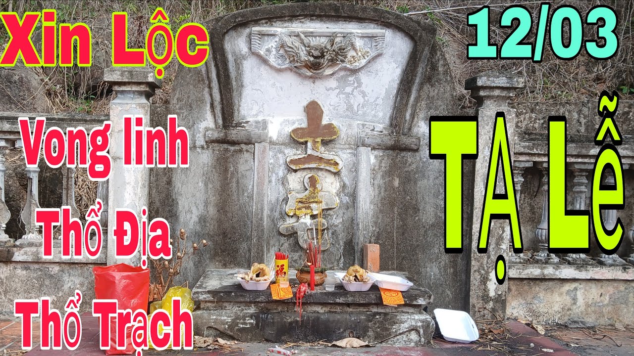 Thiết T&acirc;m Linh #Xin Lộc Vong linh Thổ Địa Thổ Trạch TẠ Lễ #DT 0399743973