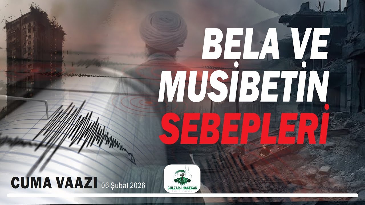 Bela ve Musibetin Sebepleri | Cuma Vaazı