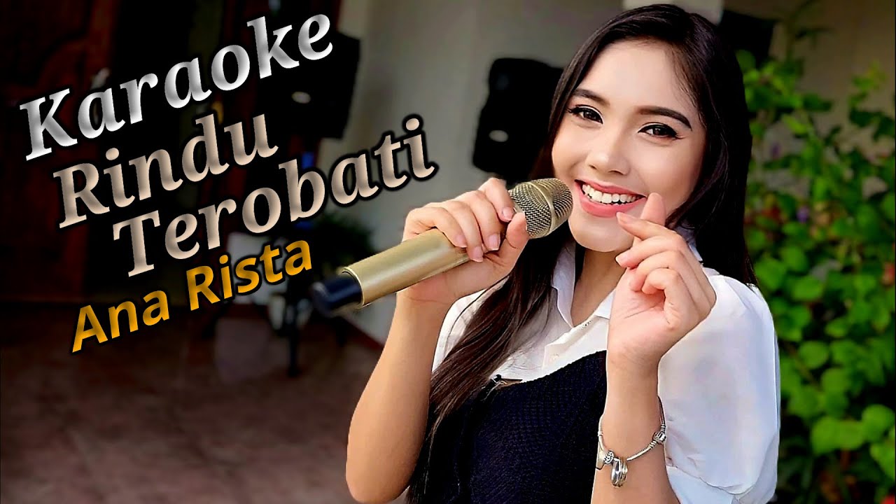 Rindu Terobati Karaoke duet Ana Rista