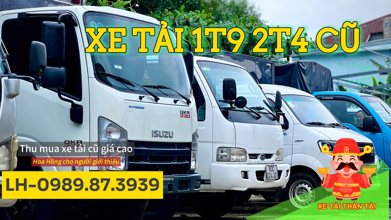 Xe tải 1t9 2t4 cũ - cập nhật HCM, Bình Dương | Xe tải Thần Tài