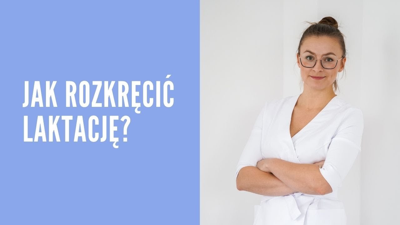 JAK ROZKRĘCIĆ LAKTACJĘ?