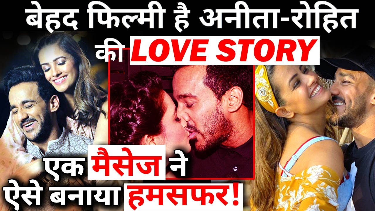 This Is How Anita Hassanandani Found The Perfect Man In Rohit Reddy !