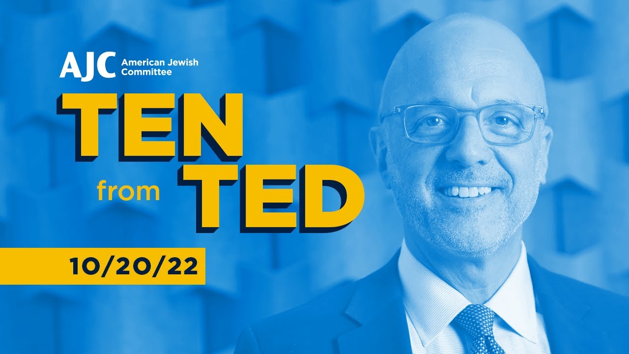 Ten From Ted - AJC #standwithukraine | Combating Antisemitism at Berkeley | Remembering Tree of Life
