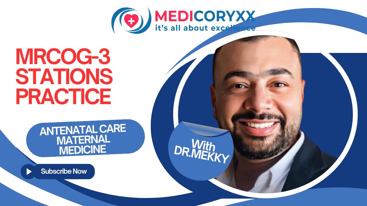 MRCOG-3 STATIONS PRACTICE WITH DR.MEKKY