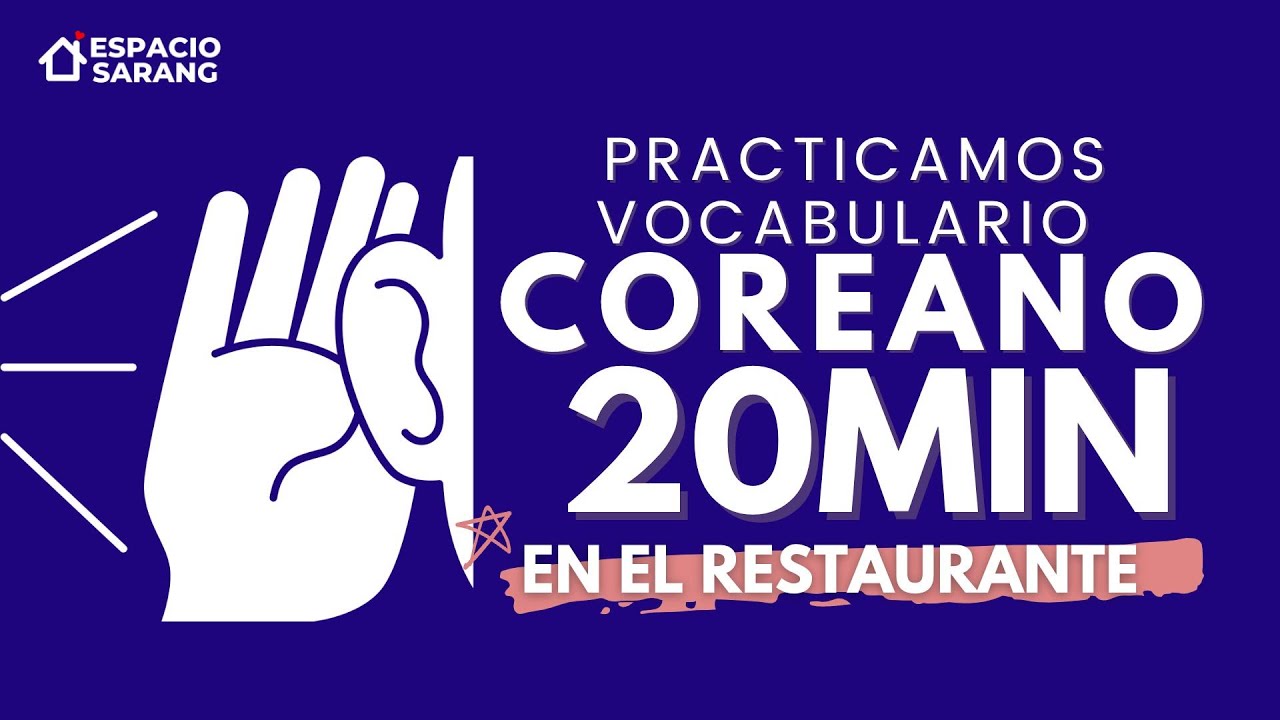 [PODCAST - COREANO SARANG]1. Vocabulario coreano - en el restaurante