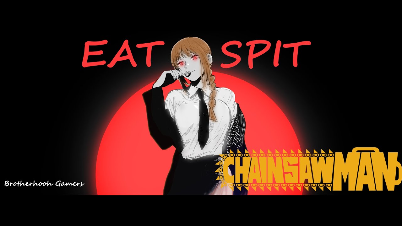 Makima: La Reina de la Oscuridad - EAT SPIT | AMV Chainsaw Man