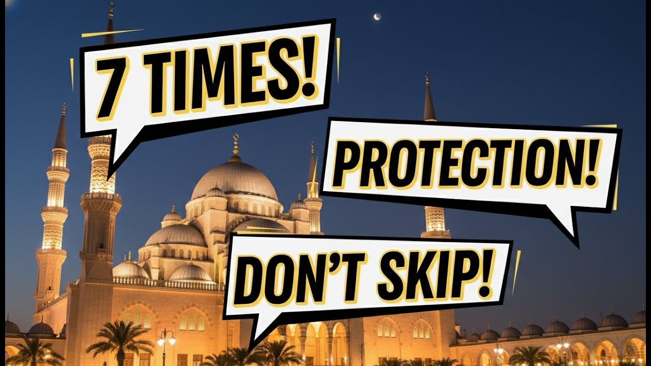 7 Times Dua That Brings Allah’s Protection | Islamic Short Video