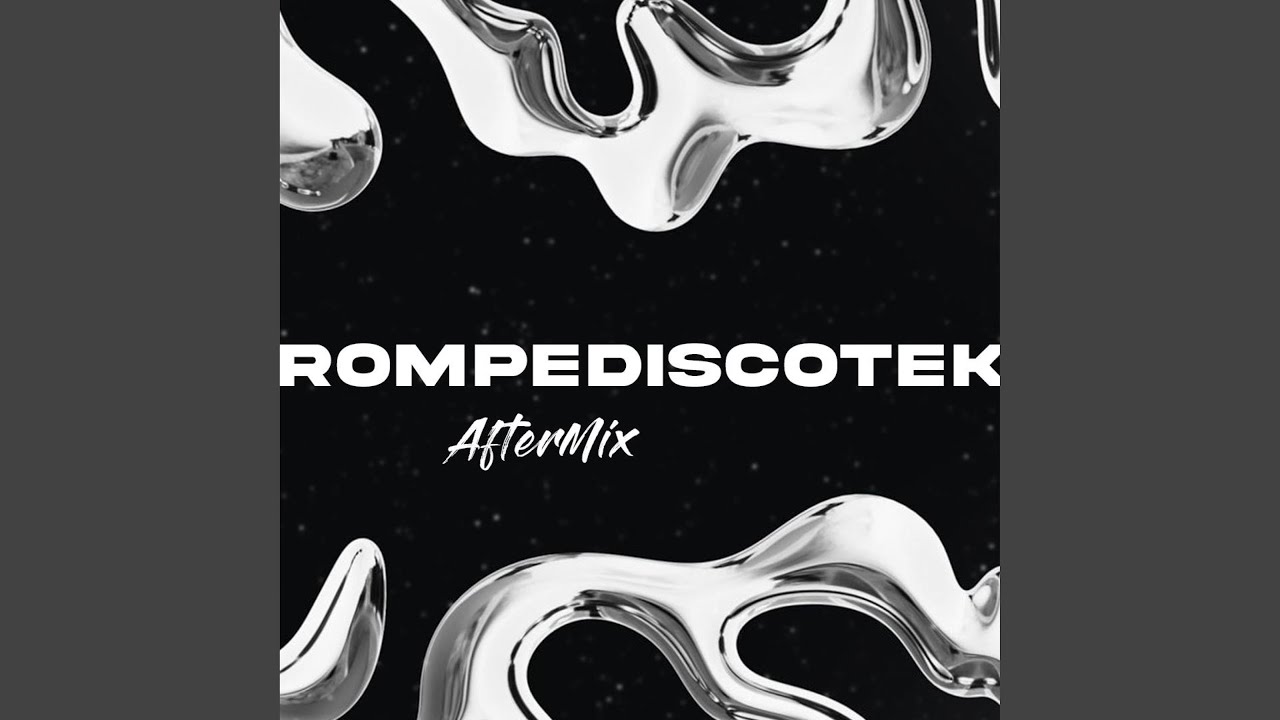 LOS ROMPEDISCOTEK (AfterMix)