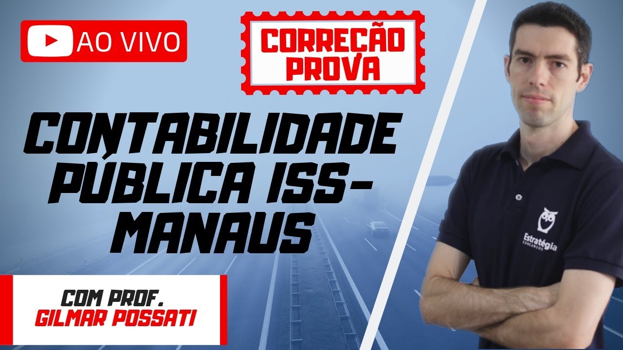 ISS-Manaus Correção da Prova (Contabilidade Pública)