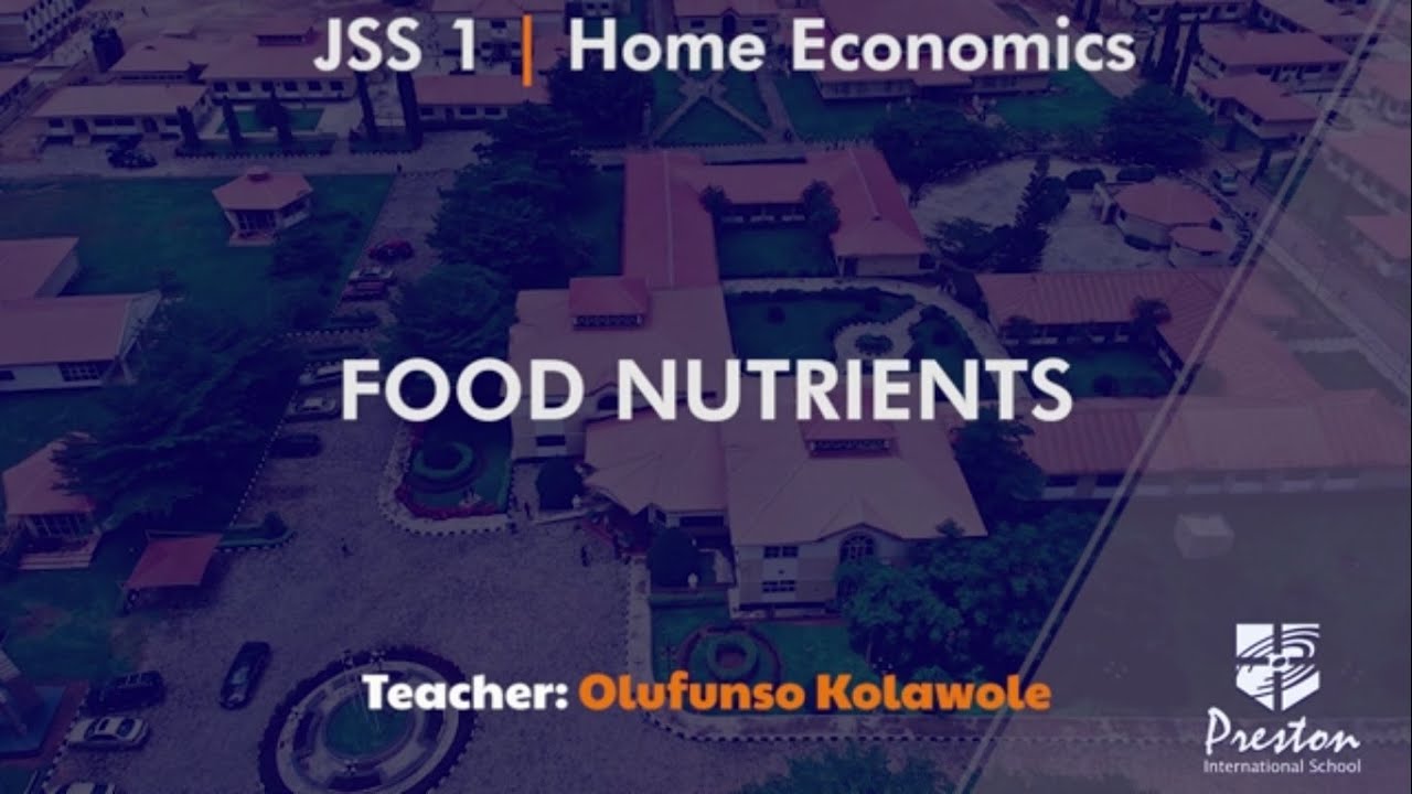 Food Nutrients - JSS1 Home Economics