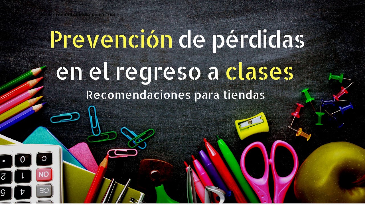 Prevención de pérdidas en el regreso a clases