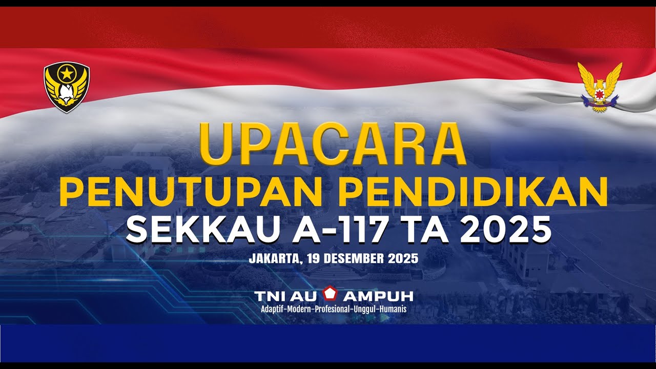 Upacara Penutupan Pendidikan Sekkau Angkatan Ke-117