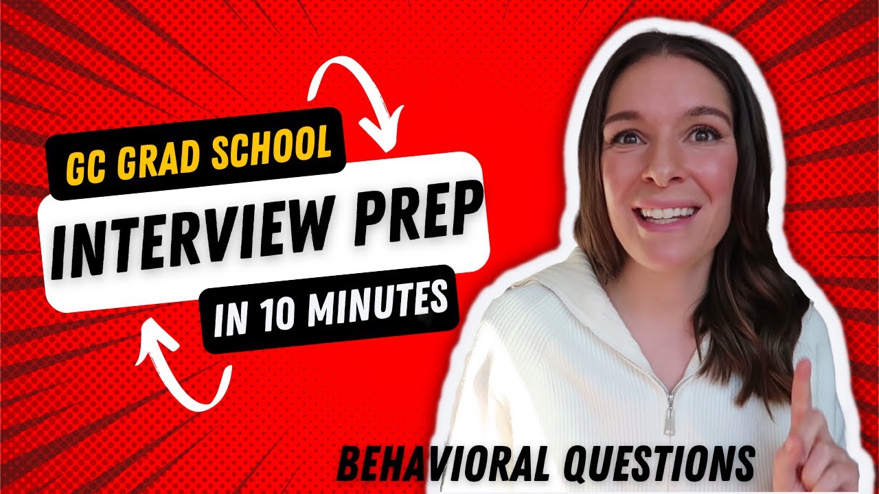 How to Prepare for GC Grad School Interviews: Behavioral Question Edition