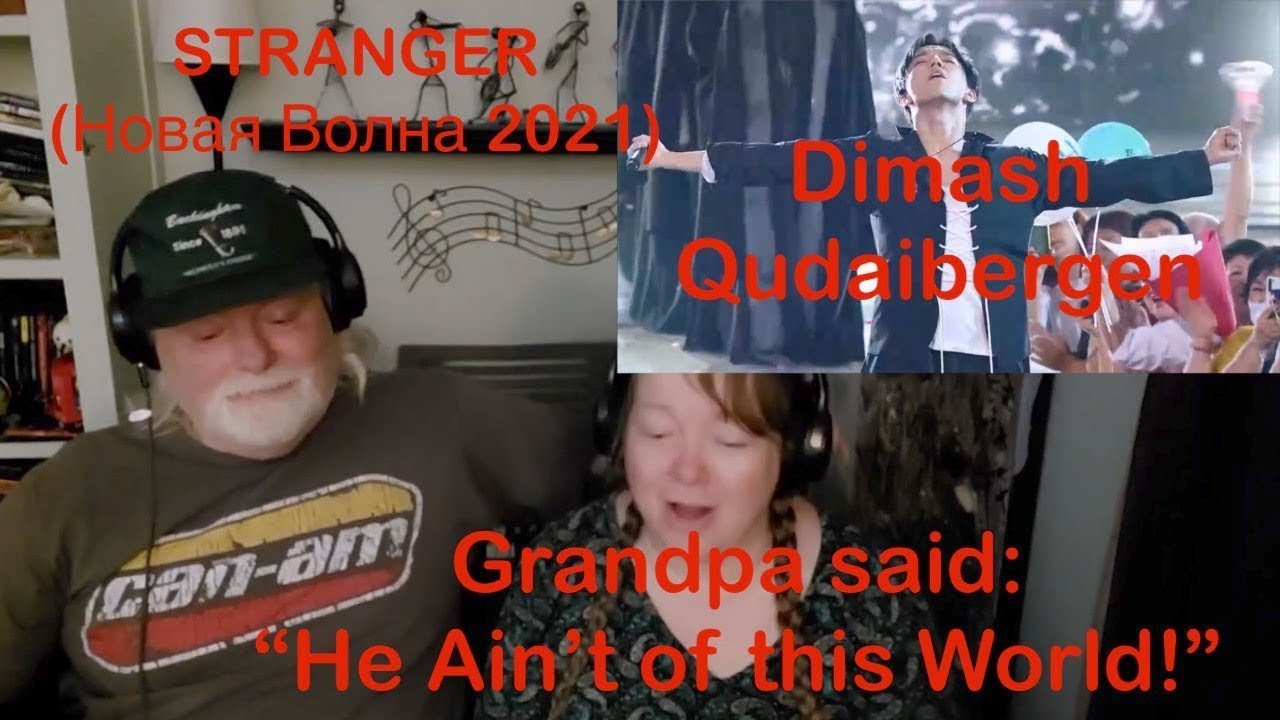 Dimash Qudaibergen - STRANGER - ДИМАШ -Grandparents from Tennessee (USA) react - first time reaction