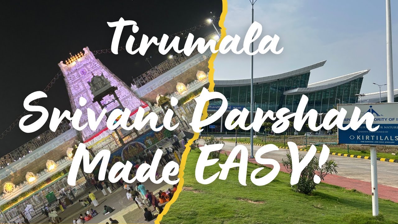 Tirumala Srivani Darshan Step-by-Step | Airport Tickets, Timings, Same Day Darshan | November 2025