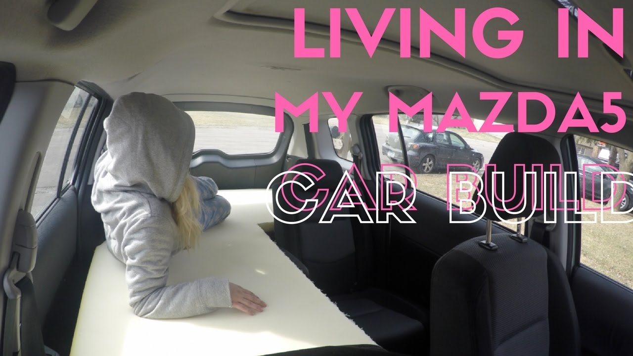 Living In My Mazda5: THE BUILD