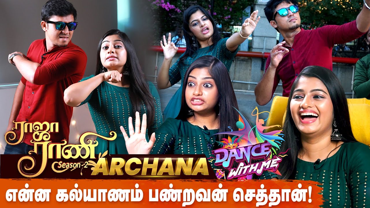 Basically எனக்கு பொண்ணுங்களை புடிக்காது - Raja Rani 2 Serial VJ Archana | Dance with Me