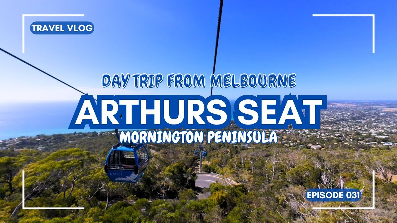Day trip from #Melbourne | #Mornington Peninsula | Arthurs Seat