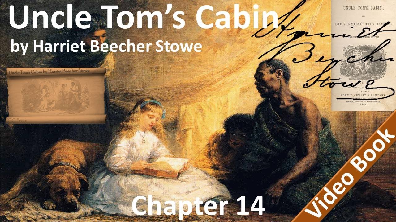 Chapter 14 - Uncle Tom's Cabin by Harriet Beecher Stowe - Evangeline