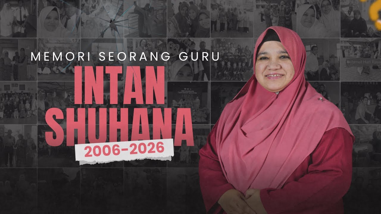 Montaj Perpisahan Cikgu Intan Shuhana