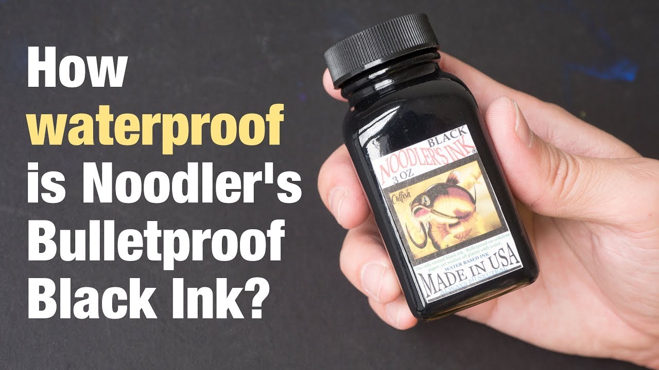 How Waterproof is Noodlers Bulletproof Black Ink?