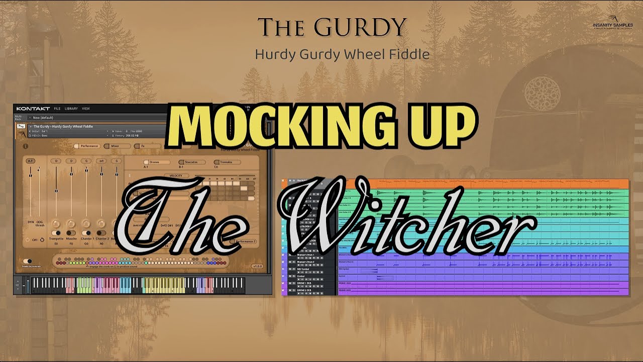 The GURDY - Mocking Up  The Witcher - with a Kontakt Hurdy Gurdy