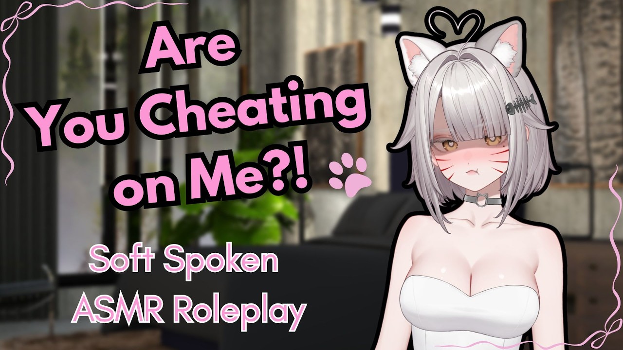 [F4A] [ASMR] Your Catgirl Gets Jealous [Soft Spoken] [Possessive] [Yandere]