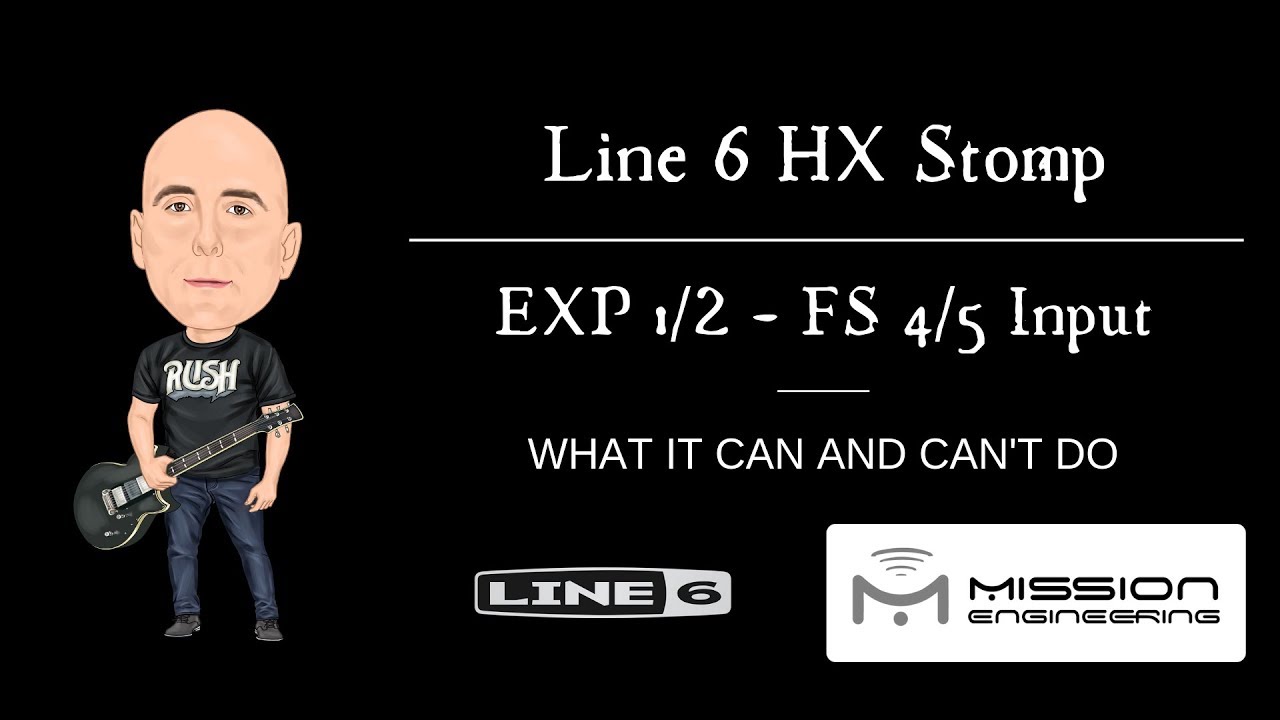 Line 6 HX Stomp - External FS 4-5/Exp. 1-2 Input...What It Can & Can't Do