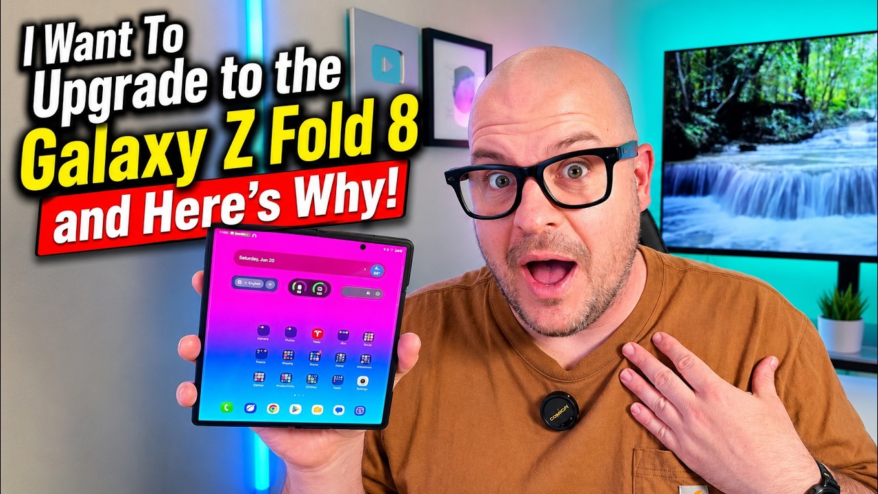 Samsung Galaxy Z Fold 8: почему я лично хочу обновиться