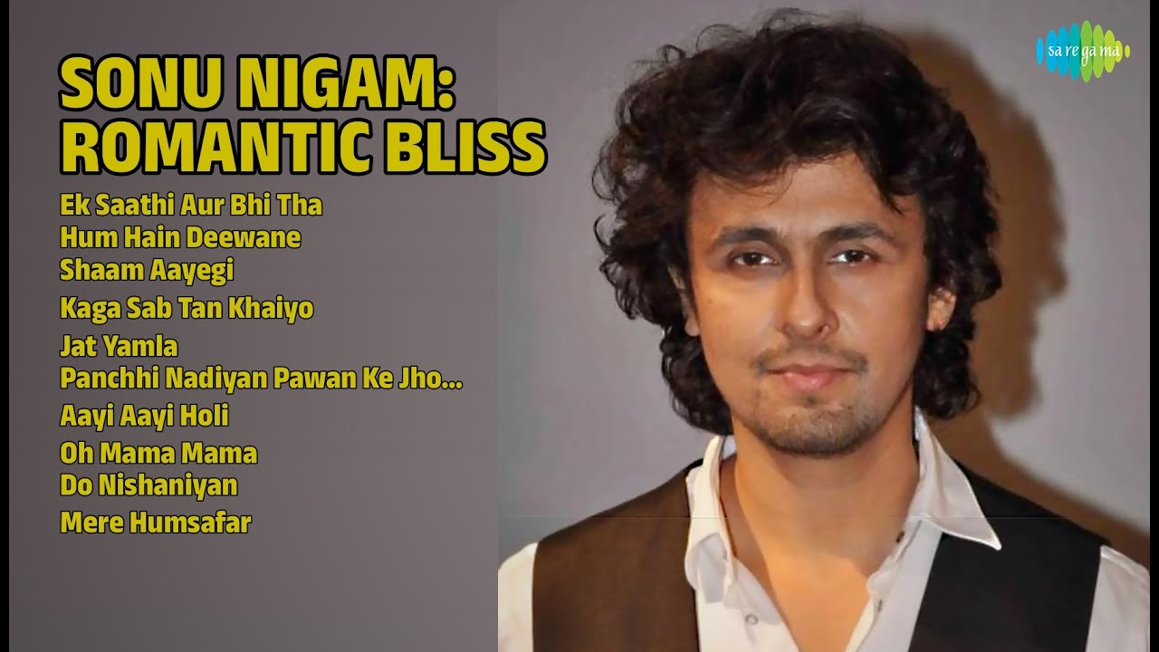 सोनू निगम - रोमांटिक गाने | Sonu Nigam Songs | Ek Saathi Aur Bhi Tha | Hum Hain Deewane