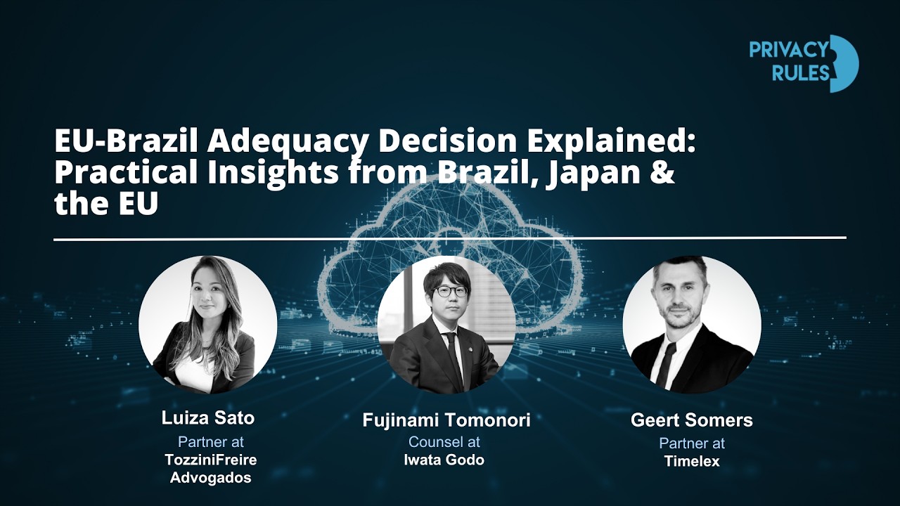 EU-Brazil Adequacy Decision Explained: Practical Insights from Brazil, Japan & the EU