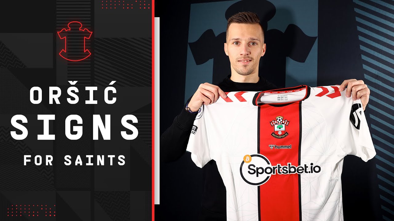 OR&Scaron;IĆ IS A SAINT 😇 | Southampton sign Mislav Or&scaron;ić from Dinamo Zagreb
