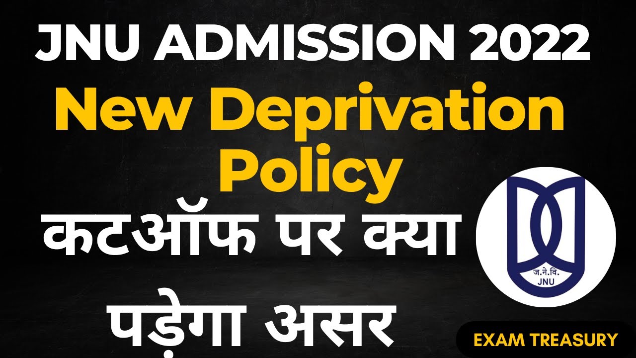 JNU New Admission Policy 2022 | Impact on Cutoff