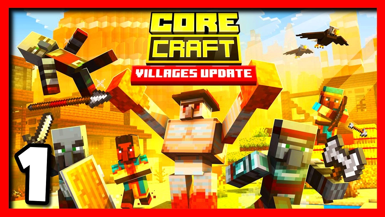 Core Craft - NEW: Villages Update Ep1- Great Start