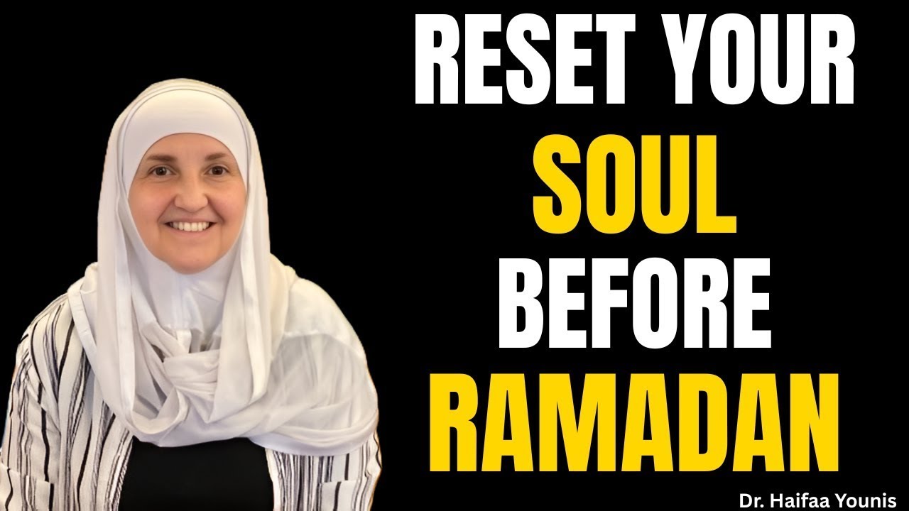 Step Away for 30 Days: Rebuild Your Soul Before Ramadan 2026 | Dr Haifaa Younis | Light Upon Light